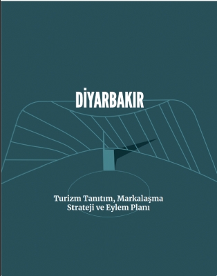 Diyarbakır Turizm Tanıtım Markalaşma Strateji ve Eylem Planı