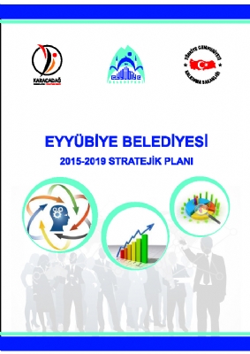 Eyyübiye Belediye’si Stratejik Plan 2015-2019