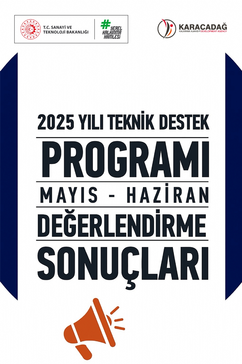 2025 Yılı Teknik Destek Programı Mayıs-Haziran Dönemi Sonuçları