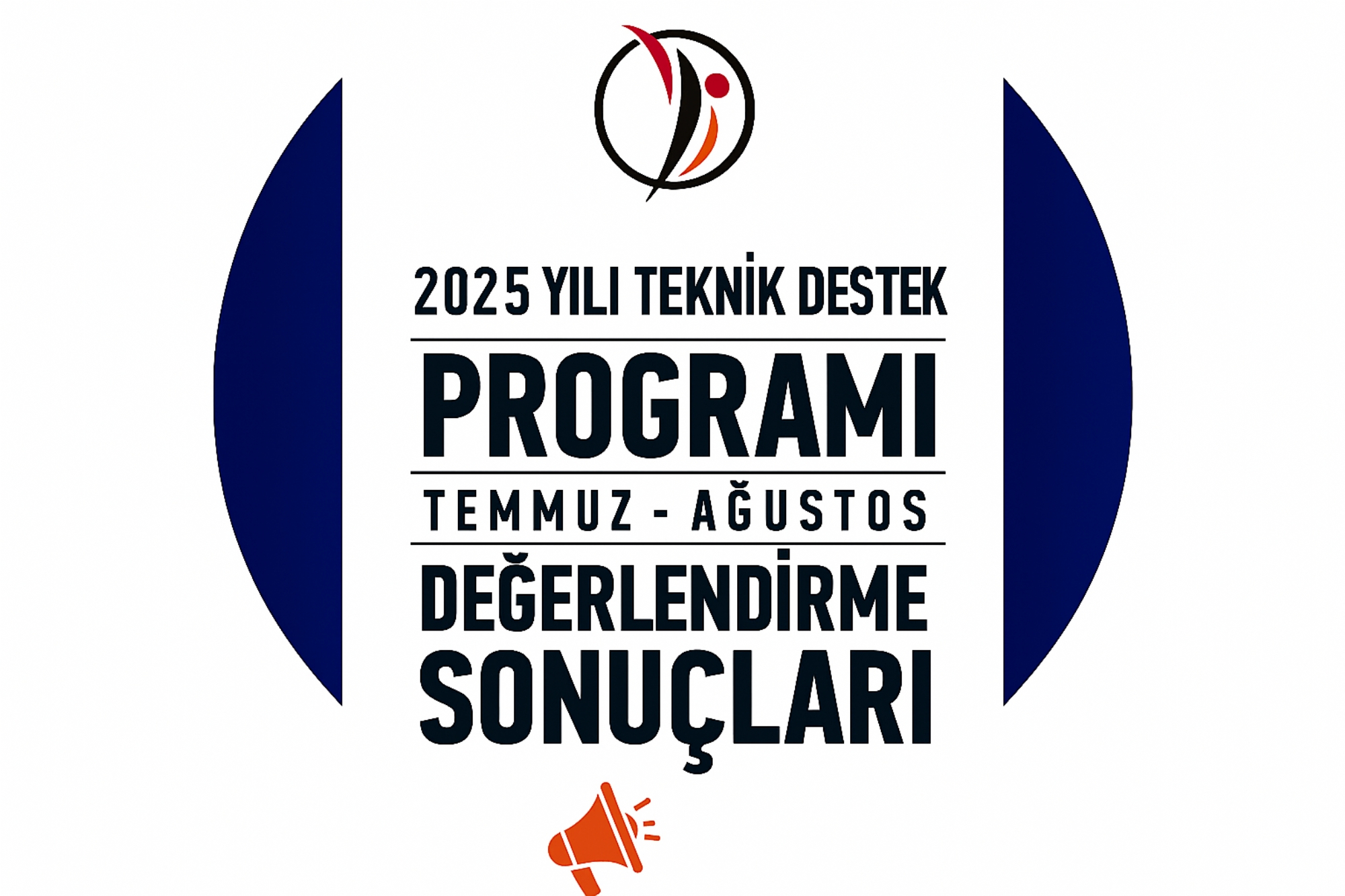 2025 Yılı Teknik Destek Programı Temmuz-Ağustos Dönemi Sonuçları