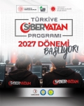 Türkiye Siber Vatan Programı 2027 Dönemi Başladı