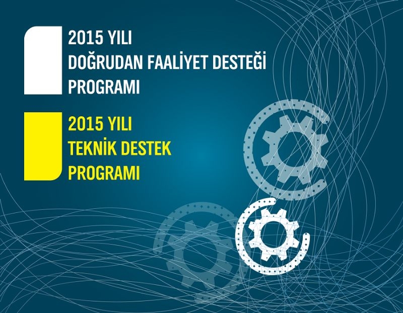 2015 Yılı Dfd ve Teknik Destek Programlarına Başvurular Başladı!