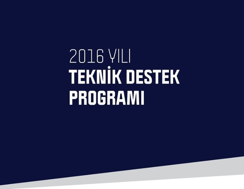 2016 Yılı Mart - Nisan Dönemi Teknik Destek Başvuruları Sonuçlandı!