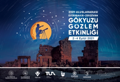 2021 Uluslararası Zerzevan Gökyüzü Gözlem Etkinliği Diyarbakır’da Yapılacak