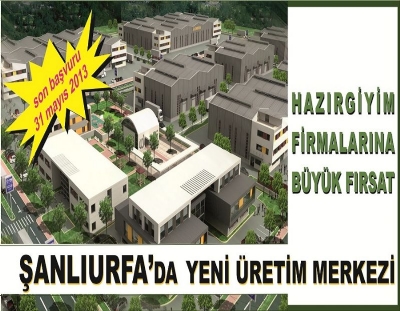 Hazırgiyimciler, Şanlıurfa Tekstil Osb İçin Talep Topluyor!