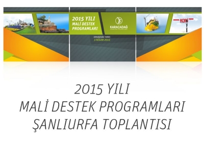 Karacadağ Kalkınma Ajansı 2015 Yılı Mali Destek Programlarını Açıklıyor!