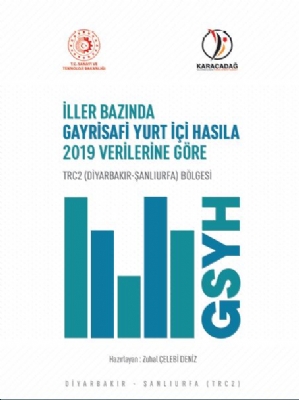 TRC2 (Diyarbakır-Şanlıurfa) Bölgesi İller Bazında Gayrisafi Yurt İçi Hasıla